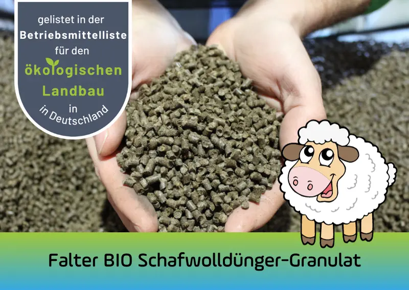 Falter BIO Schafwolldünger Granulat: Gelistet in der Betriebsmittelliste für den ökologischen Landbau in Deutschland. 