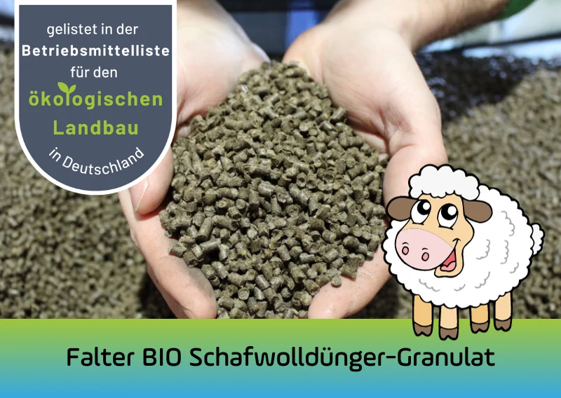 Falter BIO Schafwolldünger Granulat. Gellistet in der Betriebsmittelliste für den ökologischen Landbau in Deutschland.